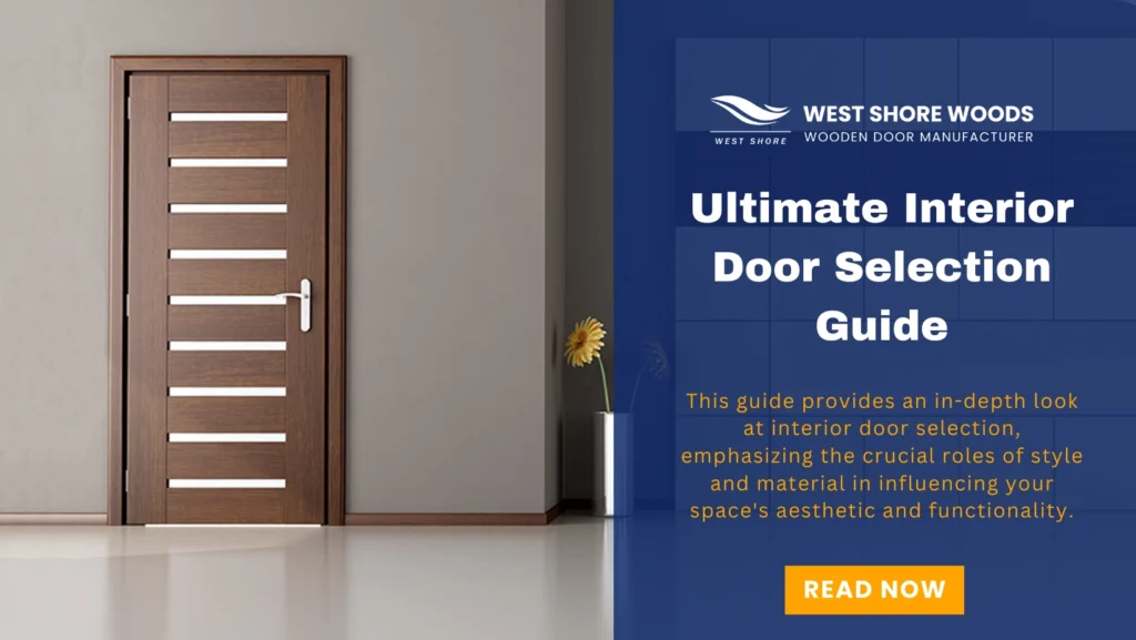 The Ultimate Interior Door Selection Guide Style & Material West Shore Woods